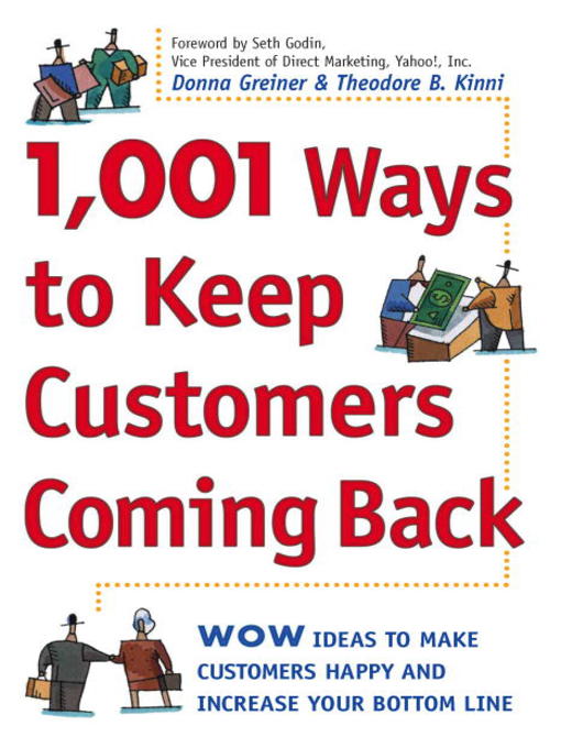 Title details for 1,001 Ways to Keep Customers Coming Back by Donna Greiner - Available